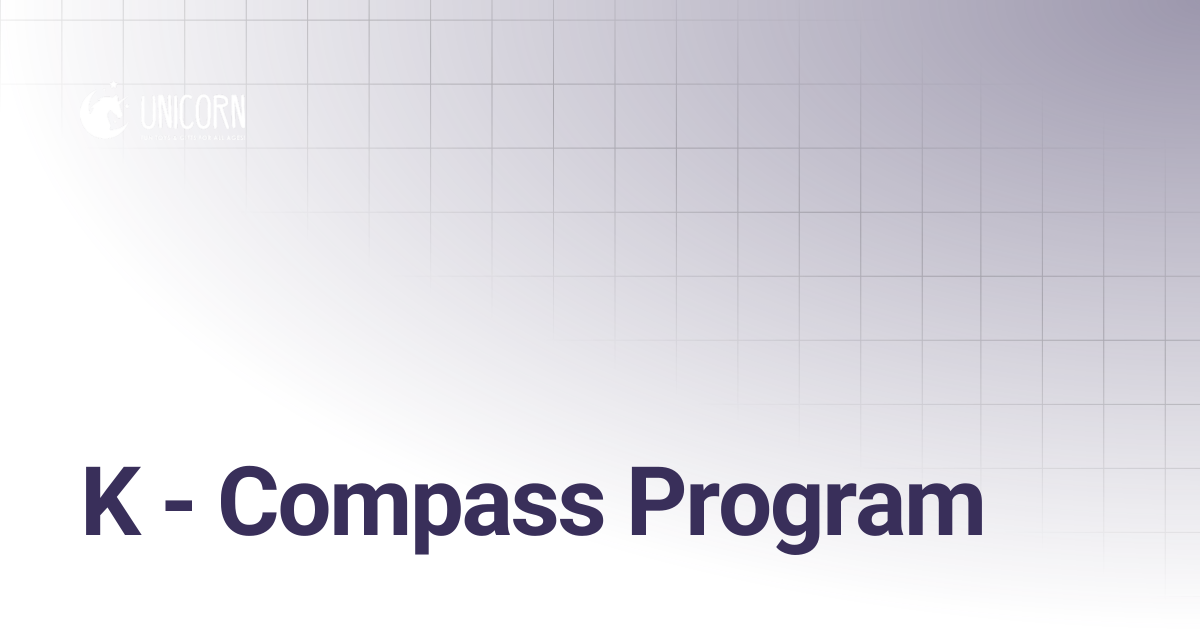 K - Compass Program | @playwithunicorn Support